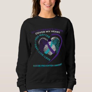 Suicide Awareness Husband Loving Memory You Matter Sweatshirt