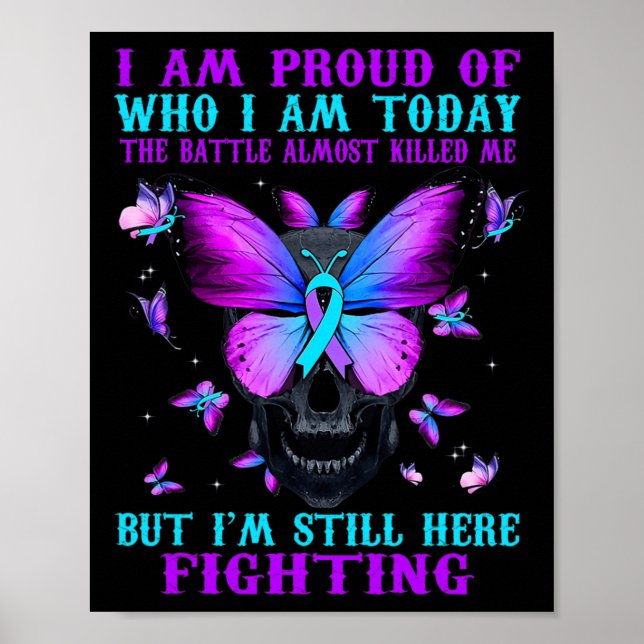 Suicide Awareness I Am Proud Of Who I Am Today The Poster (Front)