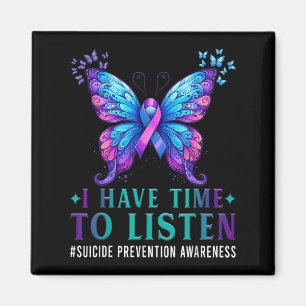 Suicide Awareness I Have Time To Listen Mental Hea Magnet