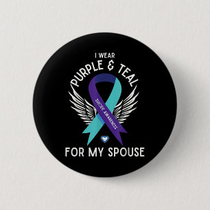 Suicide Awareness I Wear Teal And Purple For My Sp Button