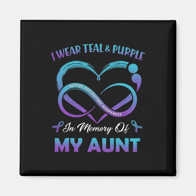 Suicide Awareness I Wear Teal And Purple In Memory Magnet (Front)