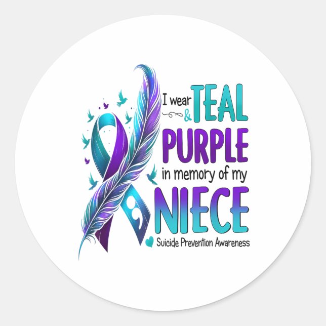 Suicide Awareness I Wear Teal Purple In Memory Of  Classic Round Sticker (Front)