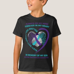 Suicide Awareness In Memory Of My Son You Problem T-Shirt