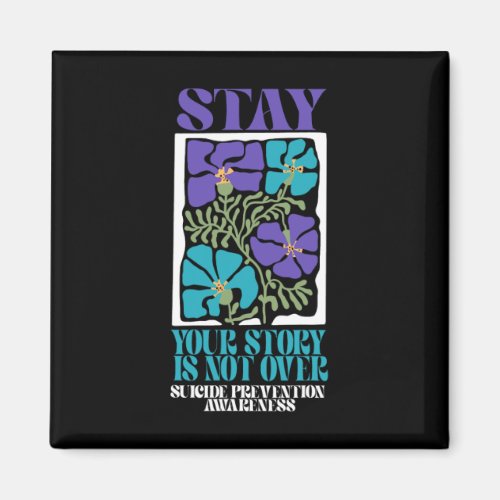 Suicide Awareness Mental Health Teal Purple Stay  Magnet