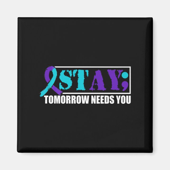 Suicide Awareness Mental Health Tomorrow Semicolon Magnet (Front)