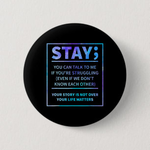 Suicide Awareness Prevention Semicolon Mental Heal Button