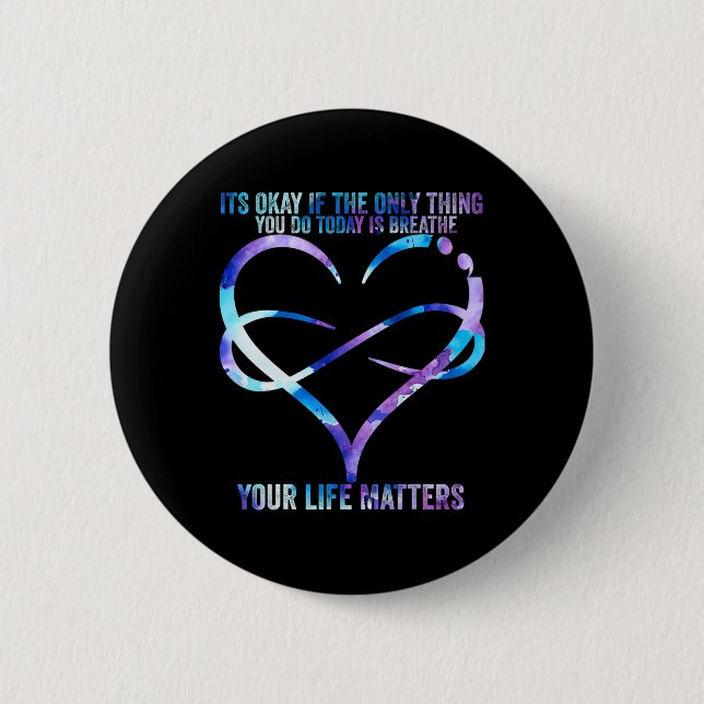 Suicide Awareness Prevention  Your Life Matters Su Button (Front)