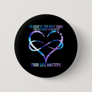 Suicide Awareness Prevention Your Life Problems Su Button