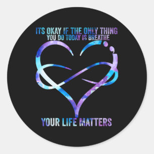 Suicide Awareness Prevention Your Life Problems Su Classic Round Sticker
