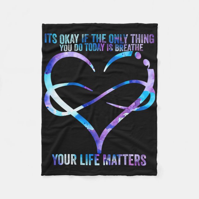 Suicide Awareness Prevention Your Life Problems Su Fleece Blanket (Front)