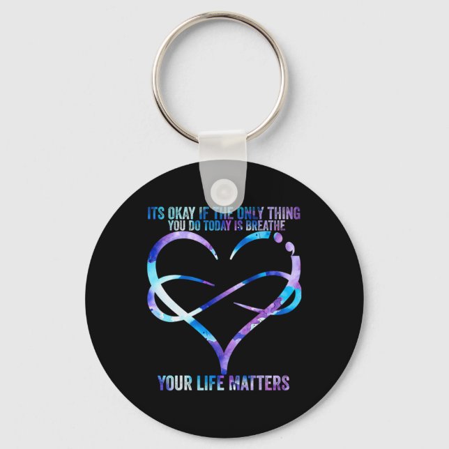 Suicide Awareness Prevention Your Life Problems Su Keychain (Front)