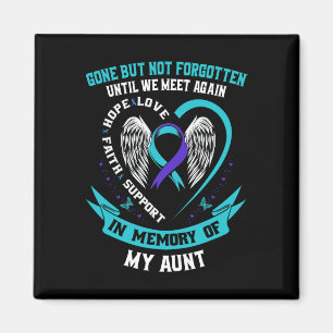 Suicide Awareness Shirt Aunt Gone But Not Forgotte Magnet