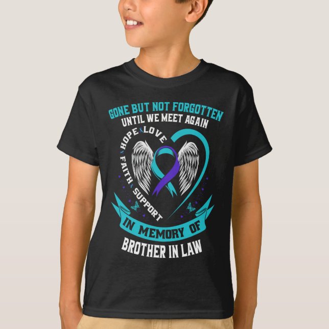Suicide Awareness Shirt Brother In Law Mens Women  (Front)