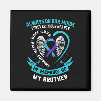 Suicide Awareness Shirt Brother Mens Women Prevent Magnet