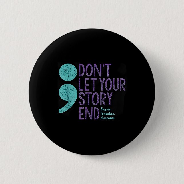 Suicide Awareness Shirt For Women Dont Let Your Button (Front)