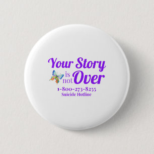 Suicide Awareness Shirt For Women Your Story Isnt  Button