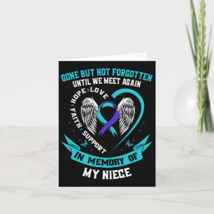 Suicide Awareness Shirt Niece Gone But Not Forgott Card