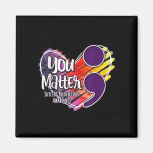 Suicide Awareness Shirt Suicide Prevention You  Magnet