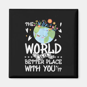 Suicide Awareness The World Is A Better Place Magnet
