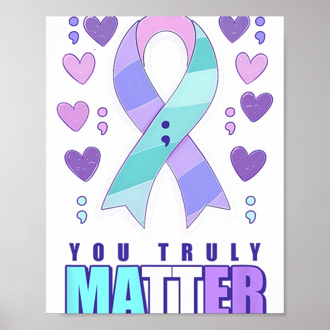 Suicide Awareness You Truly Problem  Poster (Front)