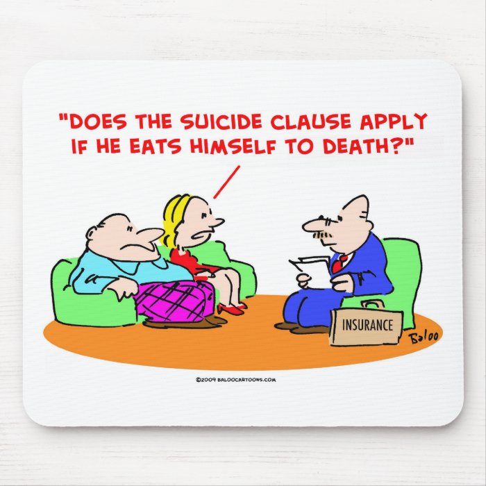suicide clause insurance mouse mat