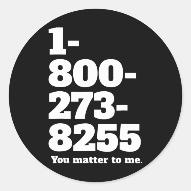 Suicide Hotline Number Mental Health Awareness For Classic Round Sticker (Front)