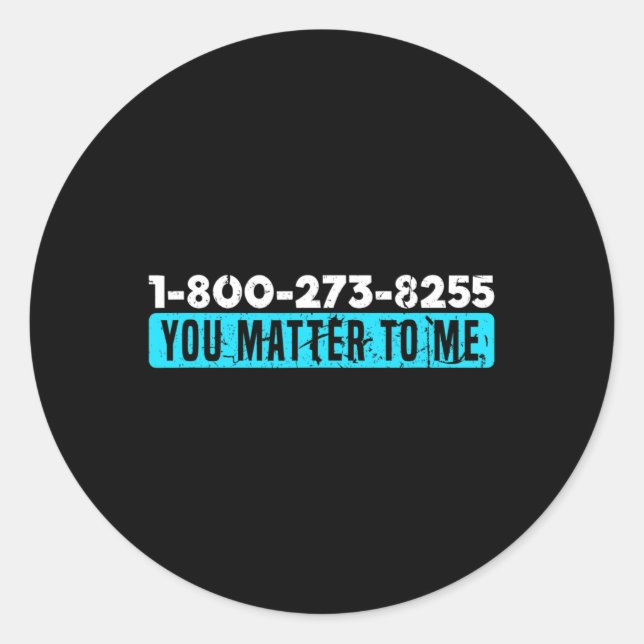 Suicide Hotline Number Prevention Awareness  Classic Round Sticker (Front)
