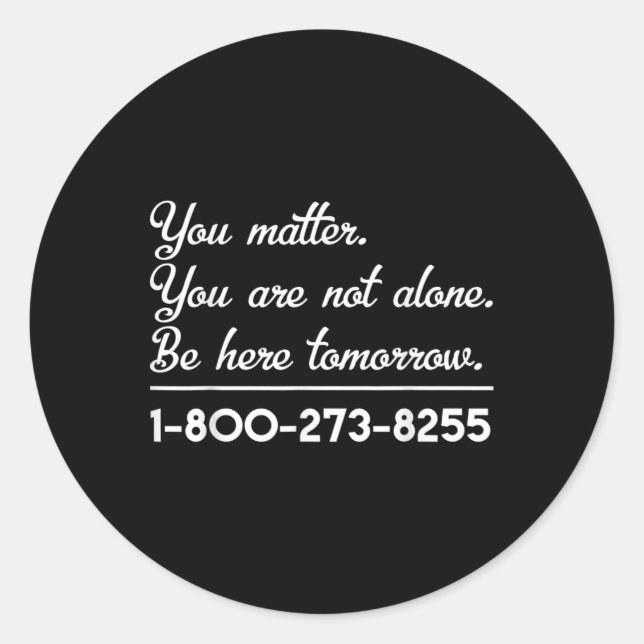Suicide Hotline - Suicide Awareness And Prevention Classic Round Sticker (Front)