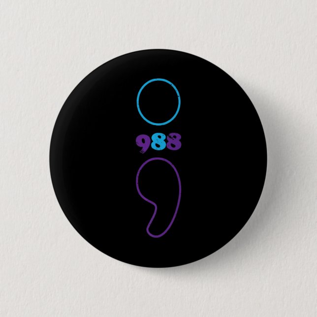 Suicide Prevention 988 Comma Awareness  Button (Front)