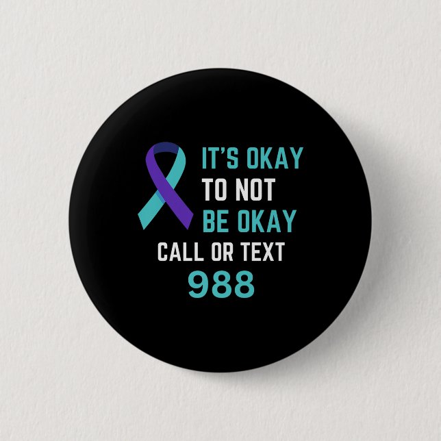 Suicide Prevention 988 Hotline Shirt 988 Suicide C Button (Front)