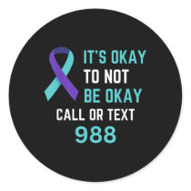Suicide Prevention 988 Hotline Shirt 988 Suicide C Classic Round Sticker