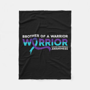 Suicide Prevention Awareness Brother Of A Warrior Fleece Blanket