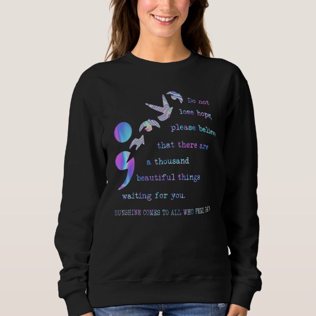 Suicide Prevention Awareness Do Not Lose Hopes Sup Sweatshirt (Front)