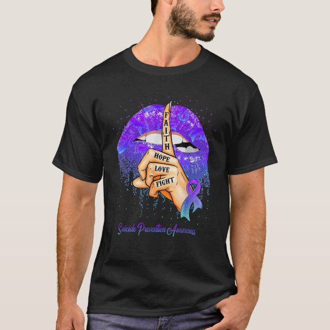 Suicide Prevention Awareness Faith Hope Fight Love T-Shirt (Front)