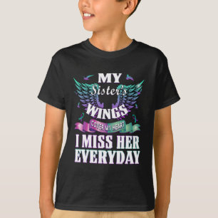 Suicide Prevention Awareness I Miss My Sister Ever T-Shirt