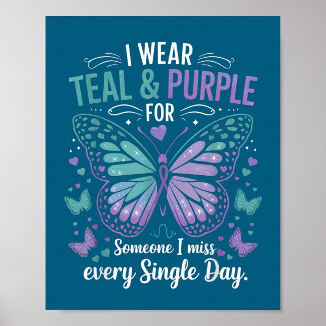 Suicide Prevention Awareness I Wear Teal And Purpl Poster (Front)
