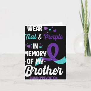 Suicide Prevention Awareness In Memory Of Brother Card
