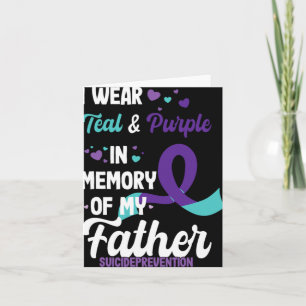 Suicide Prevention Awareness In Memory Of Father Card
