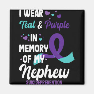 Suicide Prevention Awareness In Memory Of Nephew Magnet