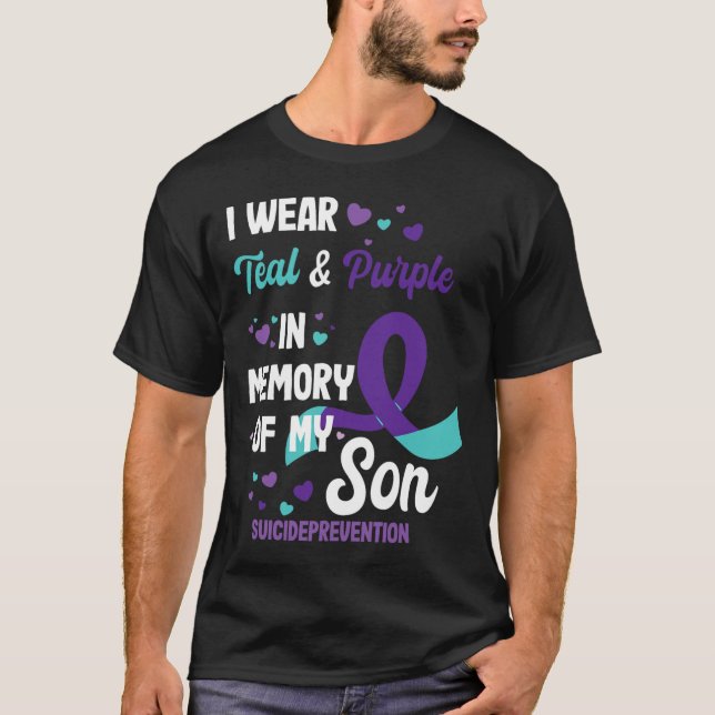Suicide Prevention Awareness In Memory Of Son  T-Shirt (Front)