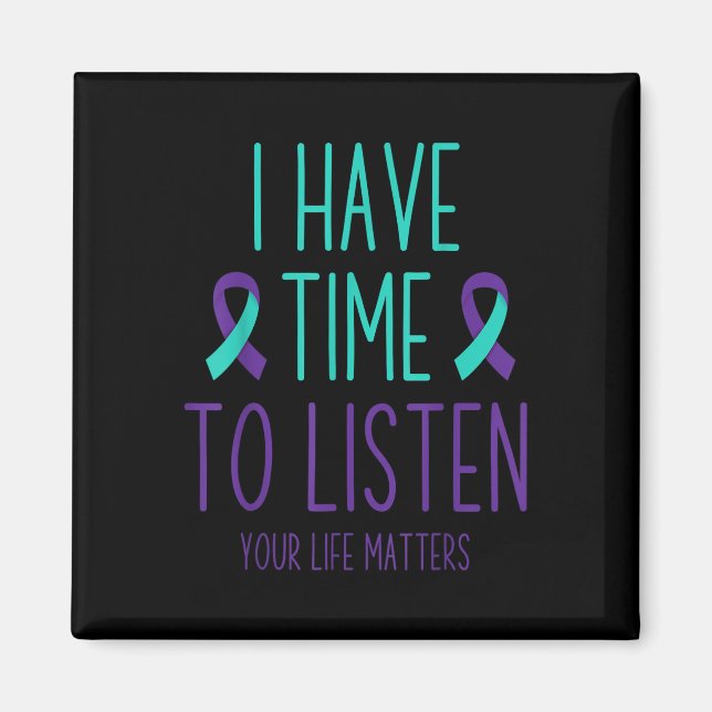 Suicide Prevention Awareness Month I Have Time To  Magnet (Front)