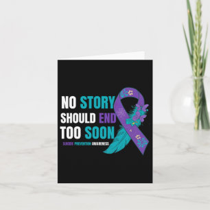 Suicide Prevention Awareness No Story Should End T Card