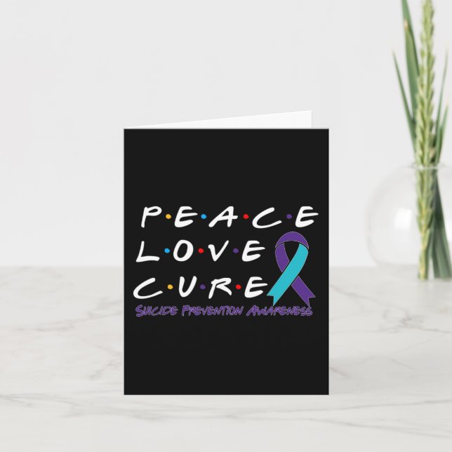 Suicide Prevention Awareness Peace Love Cure  Card (Front)