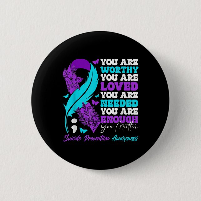 Suicide Prevention Awareness Positive Motivational Button (Front)