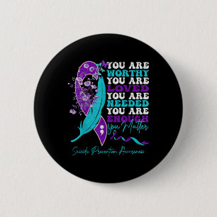 Suicide Prevention Awareness Positive Motivational Button