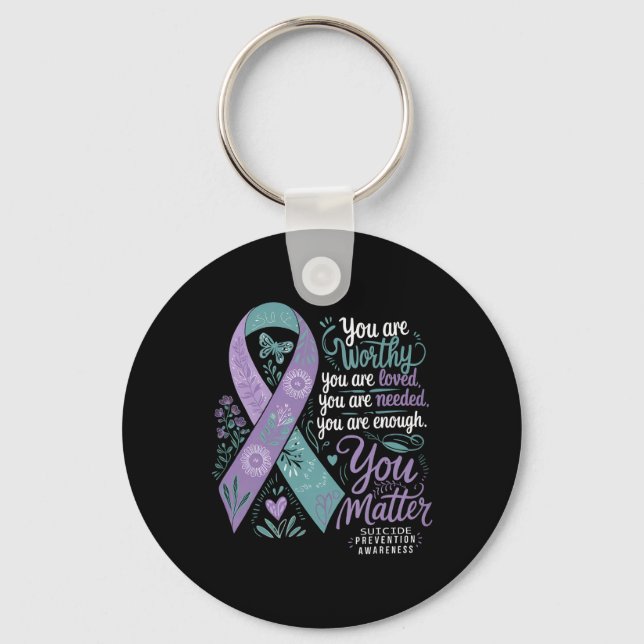 Suicide Prevention Awareness Positive Support You  Keychain (Front)