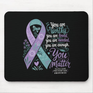Suicide Prevention Awareness Positive Support You Mouse Pad