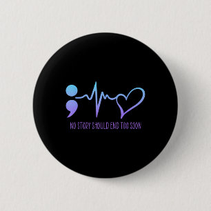 Suicide Prevention Awareness Semicolon Teal & Button