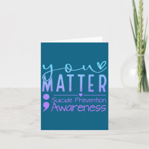 Suicide Prevention Awareness Semicolon Teal & Card