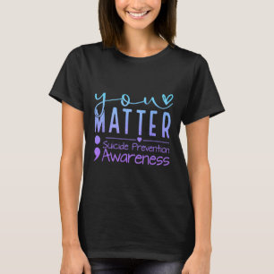 Suicide Prevention Awareness Semicolon Teal And Pu T-Shirt